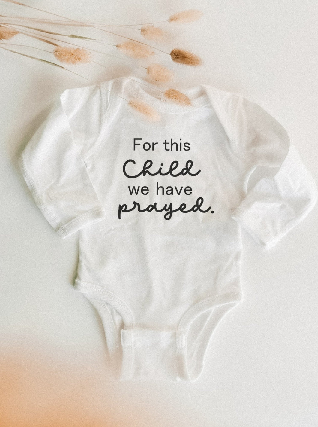 Body 'for this child we have prayed.'