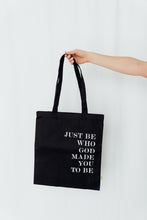 Lade das Bild in den Galerie-Viewer, Tasche &#39;Just be who god made you to be&#39;
